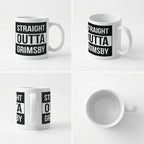 STRAIGHT OUTTA GRIMSBY - Mug - Funny Gift Present for Someone from Grimsby
