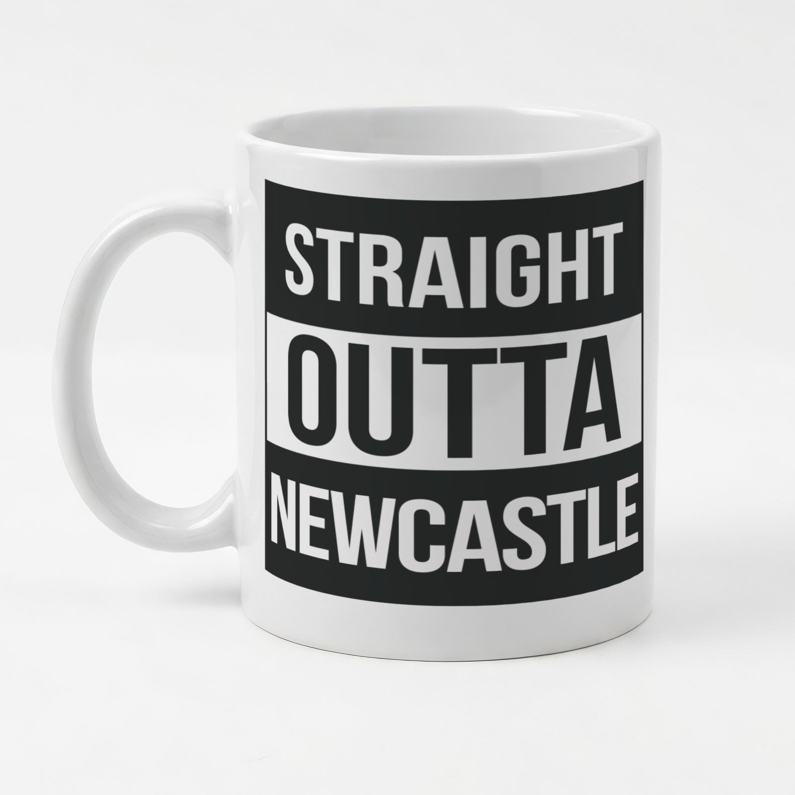 STRAIGHT OUTTA NEWCASTLE - Mug - Funny Gift Present for Someone from Newcastle