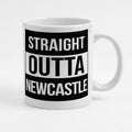 STRAIGHT OUTTA NEWCASTLE - Mug - Funny Gift Present for Someone from Newcastle