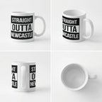 STRAIGHT OUTTA NEWCASTLE - Mug - Funny Gift Present for Someone from Newcastle