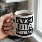 STRAIGHT OUTTA SUNDERLAND - Mug - Funny Gift Present for Someone from Sunderland