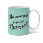 HAPPINESS BEGINS IN NORWICH - Coffee Mug - Funny Gift Present for Someone from Norwich