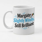 Margate Still Brilliant Mug