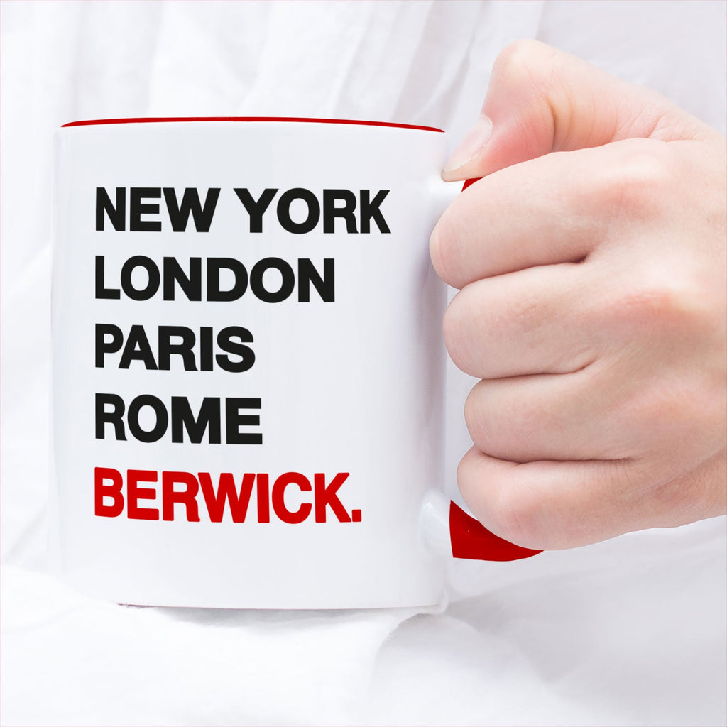 BERWICK New York London Rome Paris - Mug - Funny Gift Present for Someone from Berwick-upon-Tweed