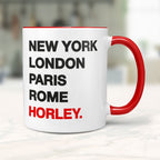 HORLEY New York London Rome Paris - Mug - Funny Gift Present for Someone from Horley
